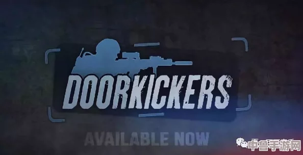 探索《Doorkickers 2》手游新境界:一键解锁破门而入2下载攻略! 探索《Doorkickers 2》手游新境界:一键解锁破门而入2下载攻略!